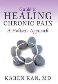 Bokomslag för "Guide to Healing Chronic Pain"