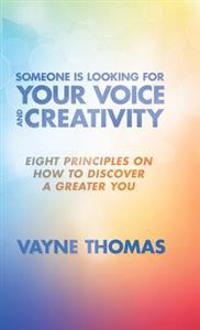 Bokomslag för "Someone Is Looking for Your Voice and Creativity"