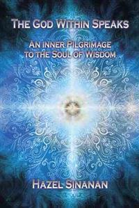 The God Within Speaks