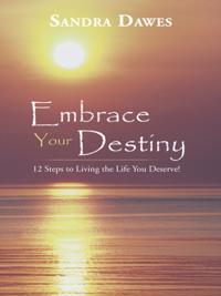 Embrace Your Destiny