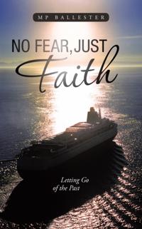 No Fear, Just Faith