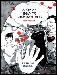 Simple Idea to Empower Kids: Teen's Edition