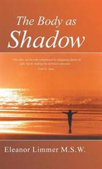 Bokomslag för "The Body as Shadow"