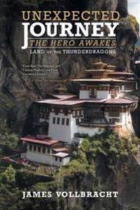 Kirjan kansi "Unexpected Journey the Hero Awakes"