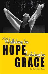 Bokomslag för "Walking in Hope, Living in Grace"