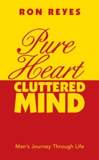 Pure Heart Cluttered Mind