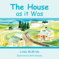 House as It Was