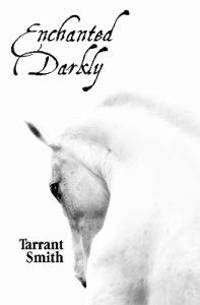 Enchanted Darkly