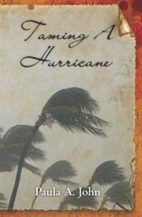 Taming A Hurricane