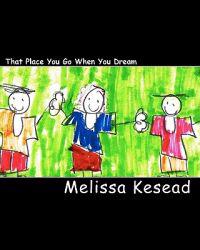 That Place You Go When You Dream: Children's Poetry