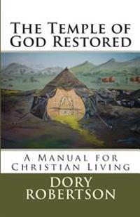 The Temple of God Restored