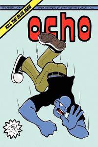 Ocho: Kill the Blue Man