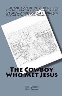 The Cowboy Who Met Jesus