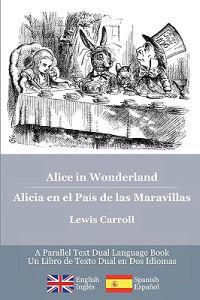 Alice in Wonderland / Alicia En El Pa�s De Las Maravillas