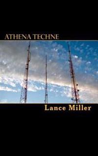 Athena Techne: An Assertion of Technical, Civilized Virtue