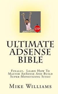 Ultimate Adsense Bible
