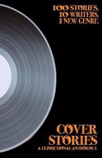 Cover Stories: A Euphictional Anthology
