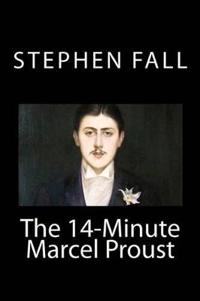 The 14-Minute Marcel Proust