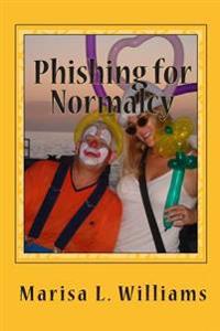 Phishing for Normalcy: Into the Fescrement, Book 2