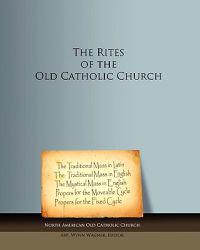 The Rites of the Old Catholic Church