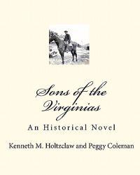 Sons of the Virginias: An Historical Novel