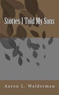 Stories I told My Sons