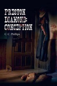 Preston Diamond: Conception
