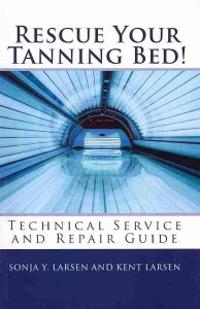 Rescue Your Tanning Bed!