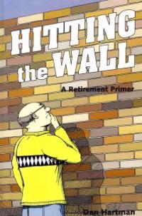 Hitting The Wall: A Retirement Primer