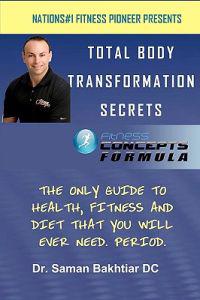 Total Body Transformation Secrets: Fitness Concepts Formula