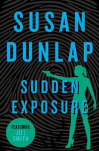Sudden Exposure