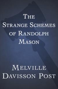 Strange Schemes of Randolph Mason