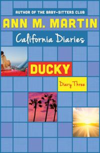 Ducky: Diary Three