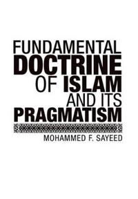Bokomslag for "Fundamental Doctrine of Islam and Its Pragmatism"