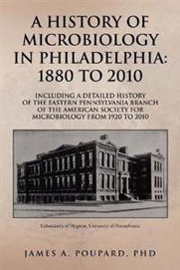 Bokomslag för "A History of Microbiology in Philadelphia"
