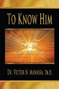 To Know Him