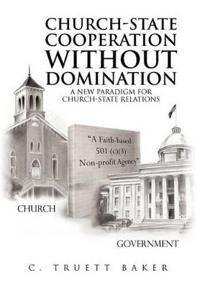 Bokomslag för "Church-State Cooperation Without Domination"