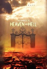 The Pinnacle of Heaven and Hell