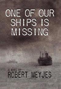 Bokomslag för "One of Our Ships Is Missing"