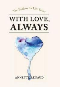 ''With Love, Always''