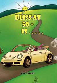 Bokomslag för "Bliss at 50 + Is . . . . ."