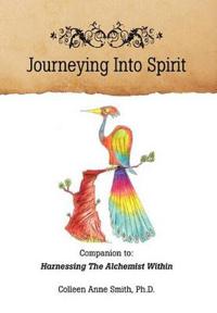 Bokomslag för "Journeying Into Spirit"