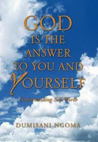 Bokomslag för "God Is the Answer to You and Yourself"