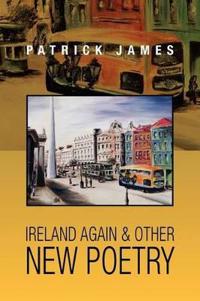 Bokomslag för "Ireland Again & other New Poetry"