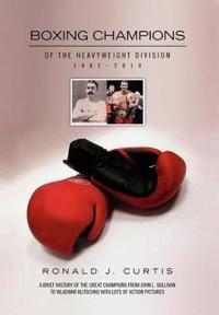 Bokomslag för "Boxing Champions of the Heavyweight Division 1882-2010"
