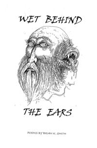 Wet Behind the Ears