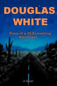 Bokomslag för "Diary of a 20 Something Hitchhiker"
