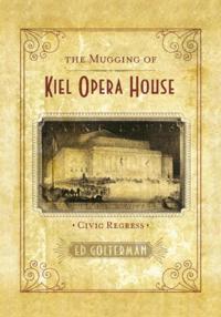 Mugging of Kiel Opera House
