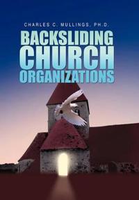 Bokomslag för "Backsliding Church Organizations"