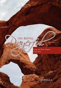 Bokomslag för "On Being Prayerful"